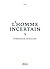 L'homme incertain
