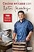 Cocina en casa con Martín Berasategui: 1100 recetas básicas (Gastronomía) (Spanish Edition)
