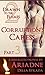 Romance: Menage Romance : Drawn to the Flames Vol 2 - Corruption's Caress - Part Three (Adult Steamy Love Triangle Romance)