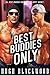 BEST BUDDIES ONLY by Hugh Blackwood