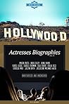 Hollywood: Actresses Biographies Vol.33: (IMOGEN POOTS,INDIA EISLEY,IRINA SHAYK,ISABEL LUCAS,ISABELL FUHRMAN,ISLA FISHER,ITALIA RICCI,IZABELLA MIKO,JACLYN SMITH,JACQUELINE MACINNES WOOD)