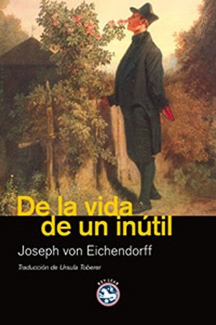 Portada de De la vida de un inútil, de Joseph von Eichendorff