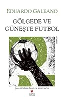 Gölgede ve Güneşte Futbol