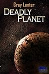Deadly Planet (Logan Ryvenbark's Saga, #2)