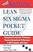 The Practical Lean Six Sigma Pocket Guide - Using the A3 and ... by Rob Ptacek