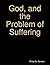 God, and the Problem of Suf...