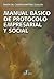 Manual básico de protocolo empresarial y social (Spanish Edition)