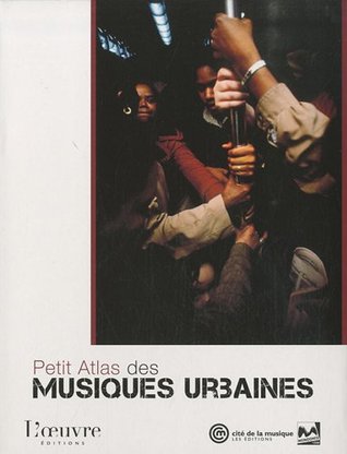 Petit Atlas des musiques urbaines