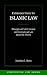 Introduction to Islamic Law: Principles of Civil, Criminal, and International Law under the Shari‘a (Comparative Law Series)