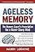 Ageless Memory: The Memory ...