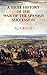 A Brief History of the War of the Spanish Succession