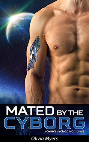 Mated By The Cyborg (Kindle Edition)