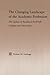 The Changing Landscape of the Academic Profession (Studies in Higher Education)