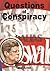 Questions of Conspiracy: The True Facts Behind the Assassination of President Kennedy