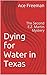 Dying for Water in Texas: The Second E.Z. Martin Mystery (E.Z. Martin Mysteries Book 2)