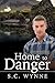 Home to Danger