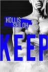 Keep by Hollis Shiloh Keep by Hollis Shiloh