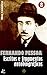 Obra Completa de Fernando Pessoa IV: Livro do Desassossego e a obra em prosa. Inclui "O Banqueiro Anarquista", "Na Farmácia do Evaristo", "O conto do ... ... (Edição Definitiva) (Portuguese Edition)