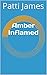 Amber Inflamed (Amber Serie...