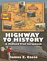 Highway To History: A Midland Trail Scrapbook