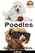 Poodles - Dog Books for Kids