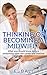 Midwifery: Thinking of becoming a Midwife?: What you should know before embarking upon the career of a lifetime. (Midwifery, Maternal & Child Health, pregnancy, ... childbirth, Labor and Birth Nursing Book 1)