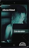 Los atacantes by Alberto Chimal