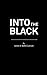 Into the Black