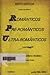 Românticos, pré-românticos, ultra-românticos by Brito Broca