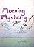 Moaning Mystery