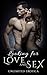 Looking for Love and Sex: Unlimited Erotica