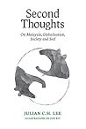 Second Thoughts: On Malaysia, Globalisation, Society and Self