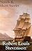 Robert Louis Stevenson: The Novels & The Short Stories (14 Books)
