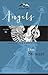 Angels: God's Invisible Messengers (The Unseen World Book 1)