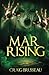 MAR Rising by Craig Brusseau