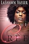 Cree by LaShawn Vasser