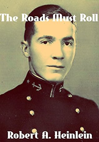 The Roads Must Roll (Kindle Edition)