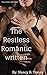 Romance: The Restless Romantic Written (Teen Young Adult Fantasy Romance) (Contemporary Alpha Male Urban Menage)