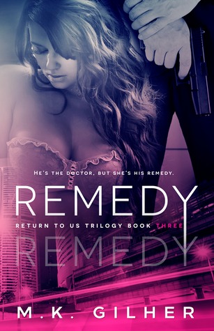 Remedy (Return to Us Trilogy, #3)