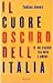 Il cuore oscuro dell'Italia...