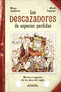 Portada de Los descazadores de especies perdidas, de Diego Arboleda