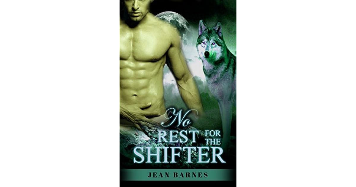 ROMANCE SHIFTER ROMANCE No Rest For The Shifter (BBW Paranormal