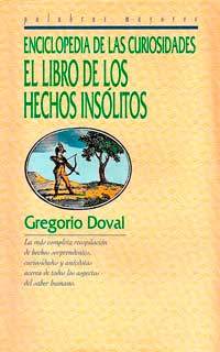 Enciclopedia De Las Curiosidades: El Libro De Los Hechos Insolitos (Hardcover)
