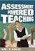 Assessment Powered Teaching