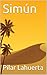 Simún: El desierto le dio lo inesperado (Amor y Autoayuda) (Spanish Edition)