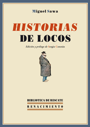 Portada de Historias de locos, de Miguel Sawa