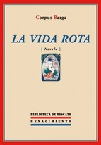La vida rota: Novela