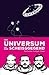 Das Universum ist eine Scheissgegend