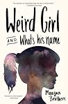 Weird Girl and Wh...