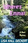 Where's Emma: A Short Mystery